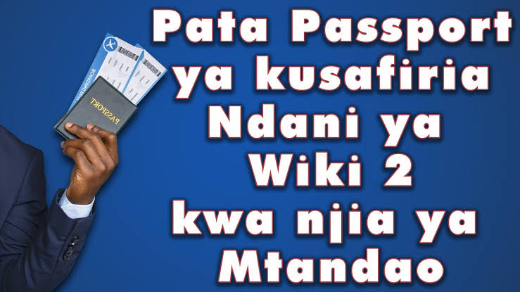 JINSI ya Kuomba Pasipoti ya Kusafiria Online, Maombi ya Passport online, Fomu ya maombi ya passport, Maombi ya passport mpya Tanzania, Bei ya passport Tanzania, Jinsi ya kuangalia Passport, Maombi ya passport ya dharura, Tanzania passport application form PDF.