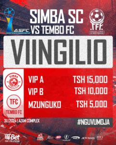 VIINGILIO Simba vs Tembo FC January 31-2024,viingilio Yanga vs Tembo FC, viingilio Simba Sc vs Tembo fc,Simba vs tembk Fc Azam Sports Federation Cup 2024,Simba Sc vs Tembo fc ASFC 2024, Simba vs Tembo FC leo, Viingilio Simba Sc vs Tembo Football Club.