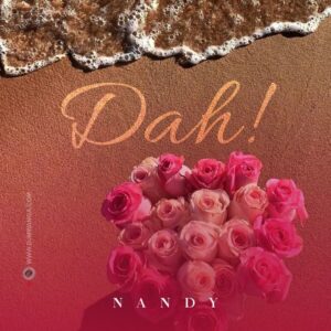 NEW AUDIO | Nandy – Dah! | Download Mp3