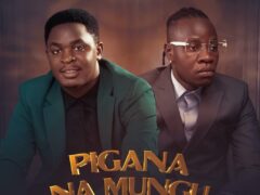 NEW AUDIO | Obby Alpha Ft. Gurdian Angel – Pigana Na Mungu | Download Mp3