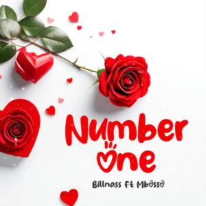 NEW AUDIO | Billnass Ft. Mbosso – Number one | Download Mp3