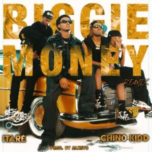 NEW AUDIO | Chino Kidd X Itare – Biggie Money | Download Mp3