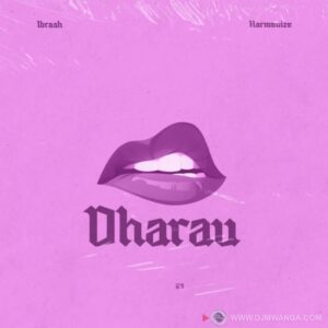 NEW AUDIO | Ibraah Ft. Harmonize – Dharau | Download Mp3