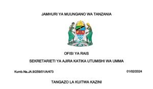 MAJINA ya Waliotwa Kazini Taasisi Mbalimbali za UMMA 01-02-2024, Tangazo la Kuitwa Kazini Taasisi Mbalimbali za Umma 01-02-2024, Tangazo la Kuitwa Kazini Taasisi Mbalimbali za Serikali February 01-2024,Majina ya walioitwa kazini UTUMISHI, Ajira portal, Sekretarieti ya ajira.