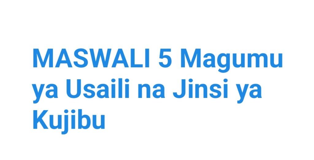 MASWALI 5 Magumu ya Usaili na Jinsi ya Kujibu