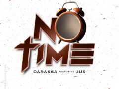 NEW AUDIO | Darassa Ft. Jux – No time | Download Mp3