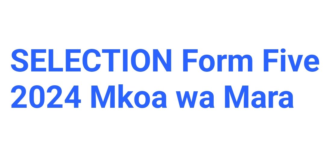 SELECTION Form Five 2024 Mkoa wa Mara