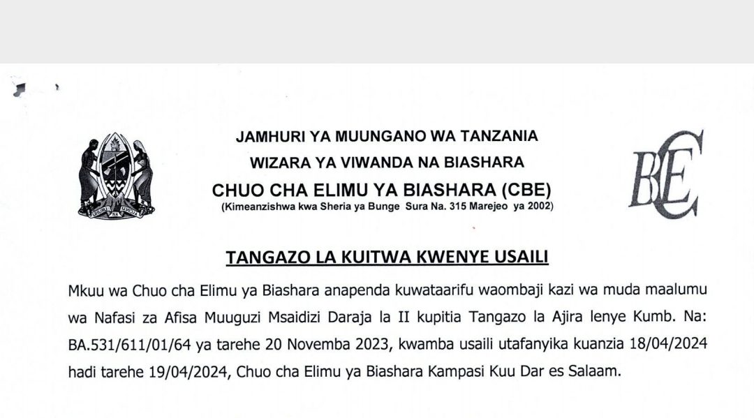 MAJINA ya Walioitwa kwenye Usaili Chuo Cha CBE April 2024, MAJINA ya Walioitwa kwenye Usaili Chuo Cha Elimu na Biashara CBE April 2024,TANGAZO LA KUITWA KWENYE USAILI CHUO CHA ELIMU YA BIASHARA (CBE) 06-04-2024.