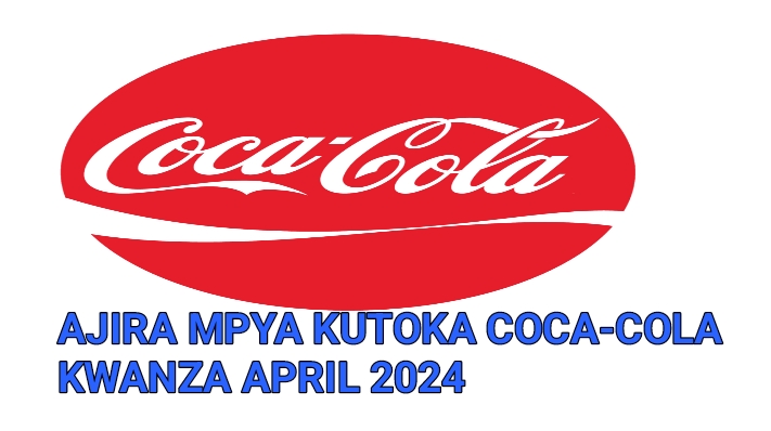 NAFASI za Kazi Kutoka Coca Cola Kwanza Ltd April 2024, Coca Cola Vacancy Distribution Driver, Ajira Mpya kutoka Coca Cola Kwanza Ltd Tanzania, Jobs Opportunities at Coca Cola Kwanza Ltd Tanzania.