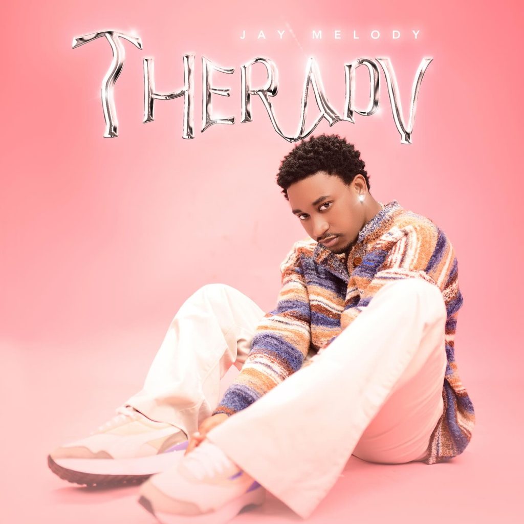 NEW ALBUM | Jay Melody – Therapy, Jay Melody