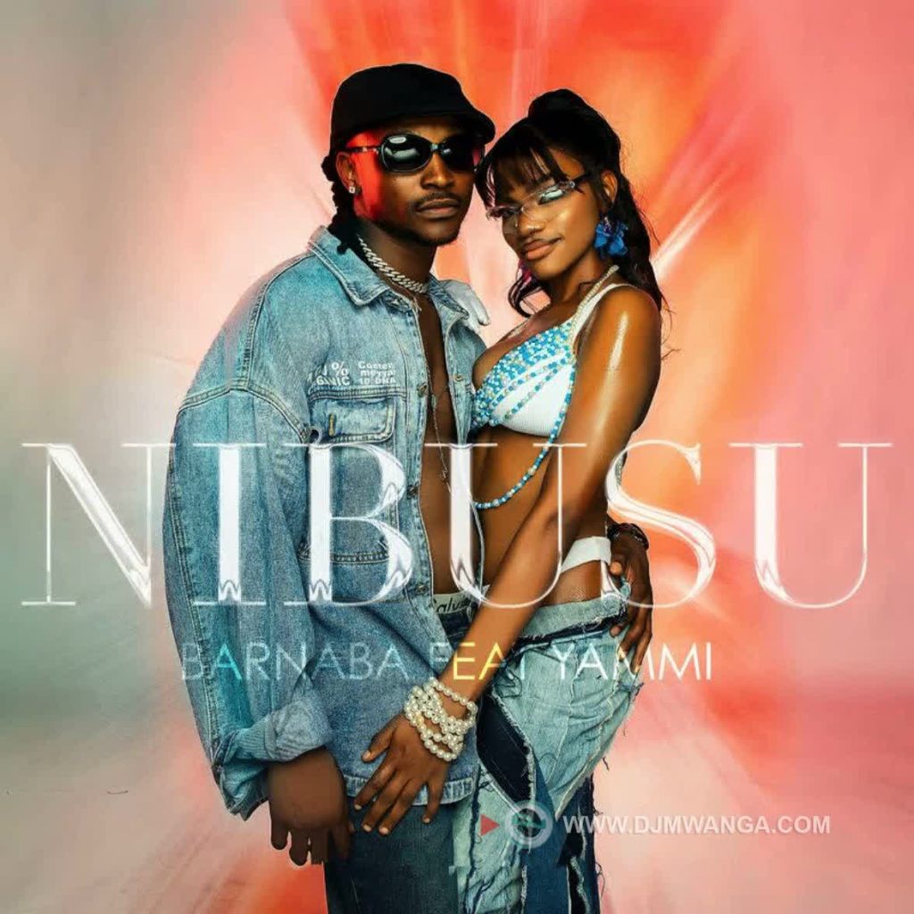 NEW AUDIO | Barnaba Ft. Yammi – Nibusu | Download Mp3