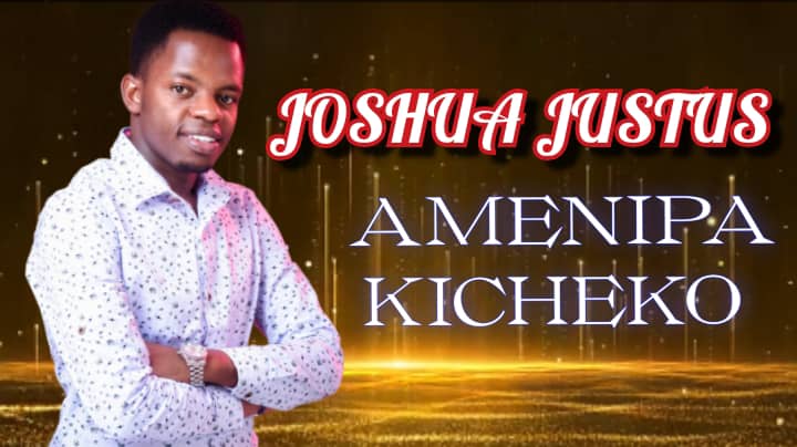 NEW AUDIO | Joshua Justus – Amenipa Kicheko Download Mp3