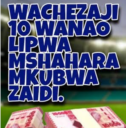 WACHEZAJI 10 Wanaolipwa Mishahara Mikubwa Ligi Kuu 2023/2024,Wachezaji wanaolipwa pesa ndefu zaidi Ligi Kuu Tanzania Bara,Wachezaji Wanaolipwa mishahara mikubwa Tanzania 2024,Wachezaji wanaolipwa mshahara mkubwa tanzania,Mishahara Ya Wachezaji Tanzania 2024,Mishahara ya Wachezaji wa Simba,Mishahara ya wachezaji wa Yanga,Wachezaji 10 Wanaolipwa Pesa Nyingi Tanzania.