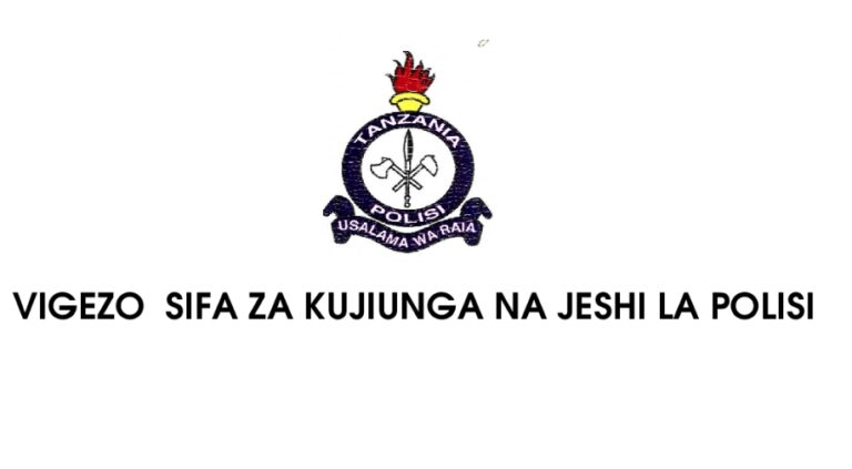 VIGEZO na Sifa za Kujiunga na Jeshi la Polisi Tanzania, vigezo vya kujiunga na jeshi la polisi Tanzania, Sifa za Kujiunga na Jeshi la Polisi Tanzania,Sifa za kujiunga na jeshi la polisi.