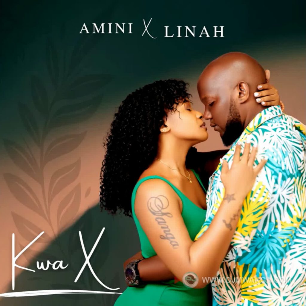 NEW AUDIO | Amini Ft. Linah – Kwa X | Download Mp3