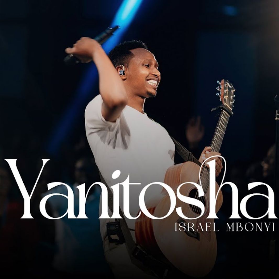 NEW AUDIO | Israel Mbonyi – Yanitosha | Download Mp3