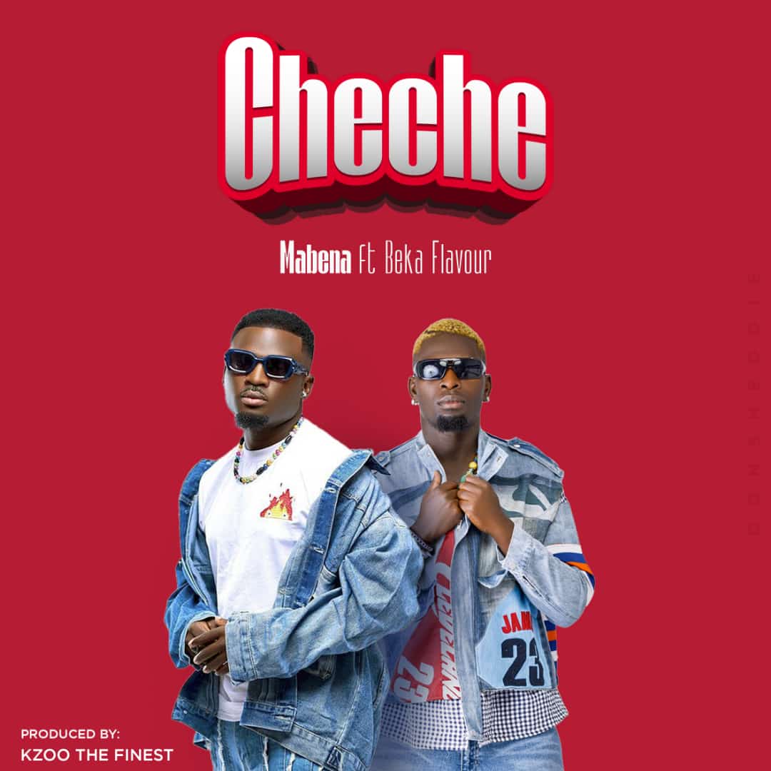 NEW AUDIO | Mabena Ft. Beka flavour – Cheche | Download Mp3