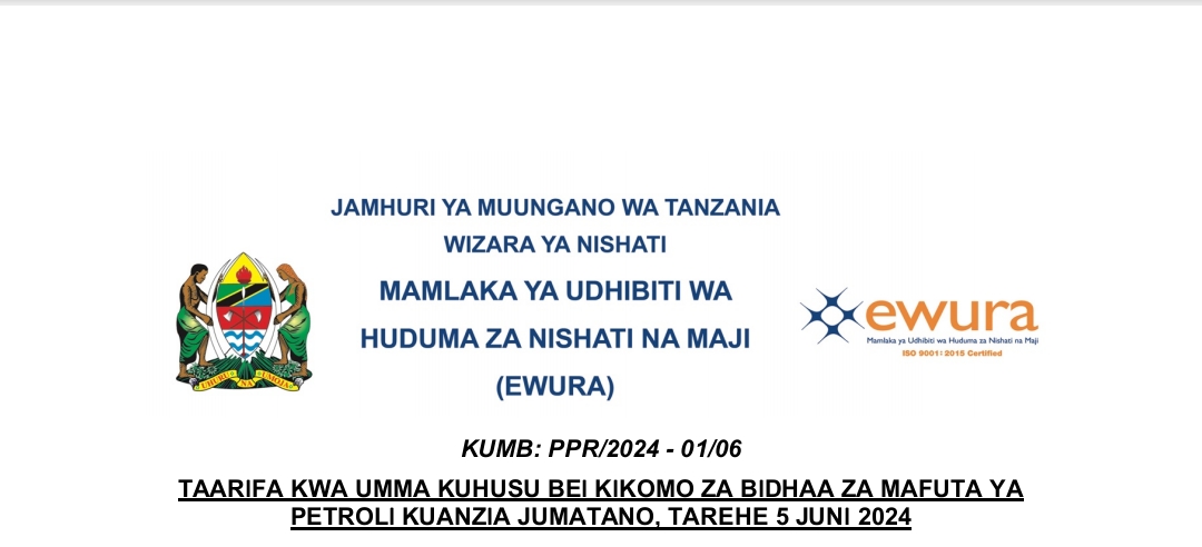 EWURA Bei Mpya za Mafuta Tanzania June 05-2024,EWURA Bei Mpya ya Mafuta Kuanzia June 05-2024, EWURA New Fuel Price Tanzania June 2024, New Fuel Price Tanzania June 5-2024,Energy and Water Utilities Regulatory Authority, Bei Kikomo za Bidhaa za Mafuta ya Petroli kuanzia Jumatano tarehe 05-06-2024.