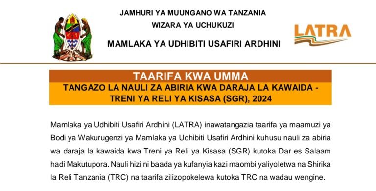 LATRA Yatangaza Nauli Treni ya Reli ya Kisasa SGR 2024, Nauli za Abiria wa Daraja la Kawaida Treni ya SGR, Latra Yatangaza Nauli za Abiria WA Daraja la Kawaida Treni ya SGR.