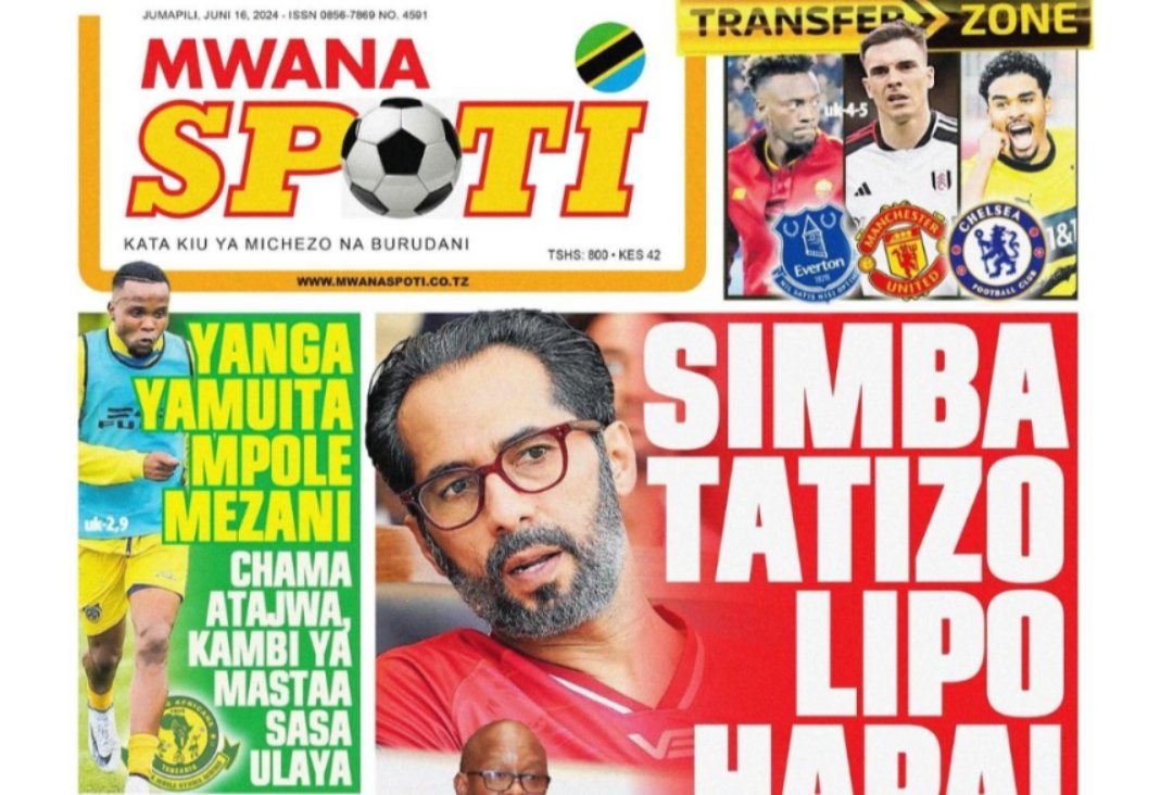 MAGAZETI ya Tanzania Jumapili June 16-2024, Magazeti ya Tanzania Leo Jumapili June 16-2024, Magazeti ya Leo Jumapili tarehe 16-6-2024, Vichwa vya habari Katika Magazeti ya Leo Jumapili June 16-2024, Magazetini Leo 16.06.2024, Mazetini Leo Jumapili tarehe 16;Juni 2024, Magazeti ya Leo Jumapili 16 June 2024.