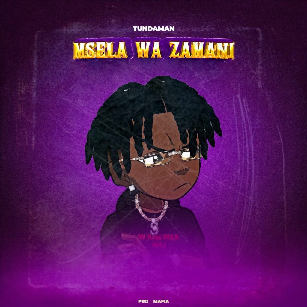 NEW AUDIO | Tunda Man – Msela Wa Zamani | Download Mp3