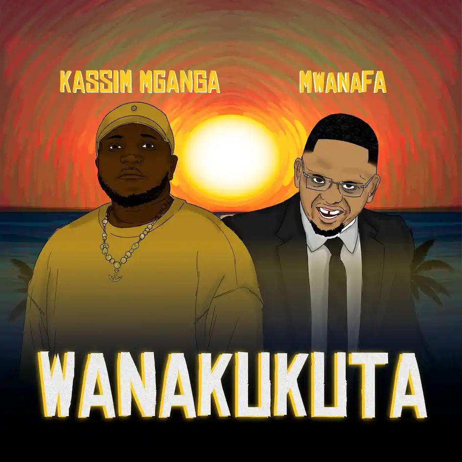 NEW AUDIO | Kassim Mganga Ft. Mwana FA – Wanakukuta | Download Mp3