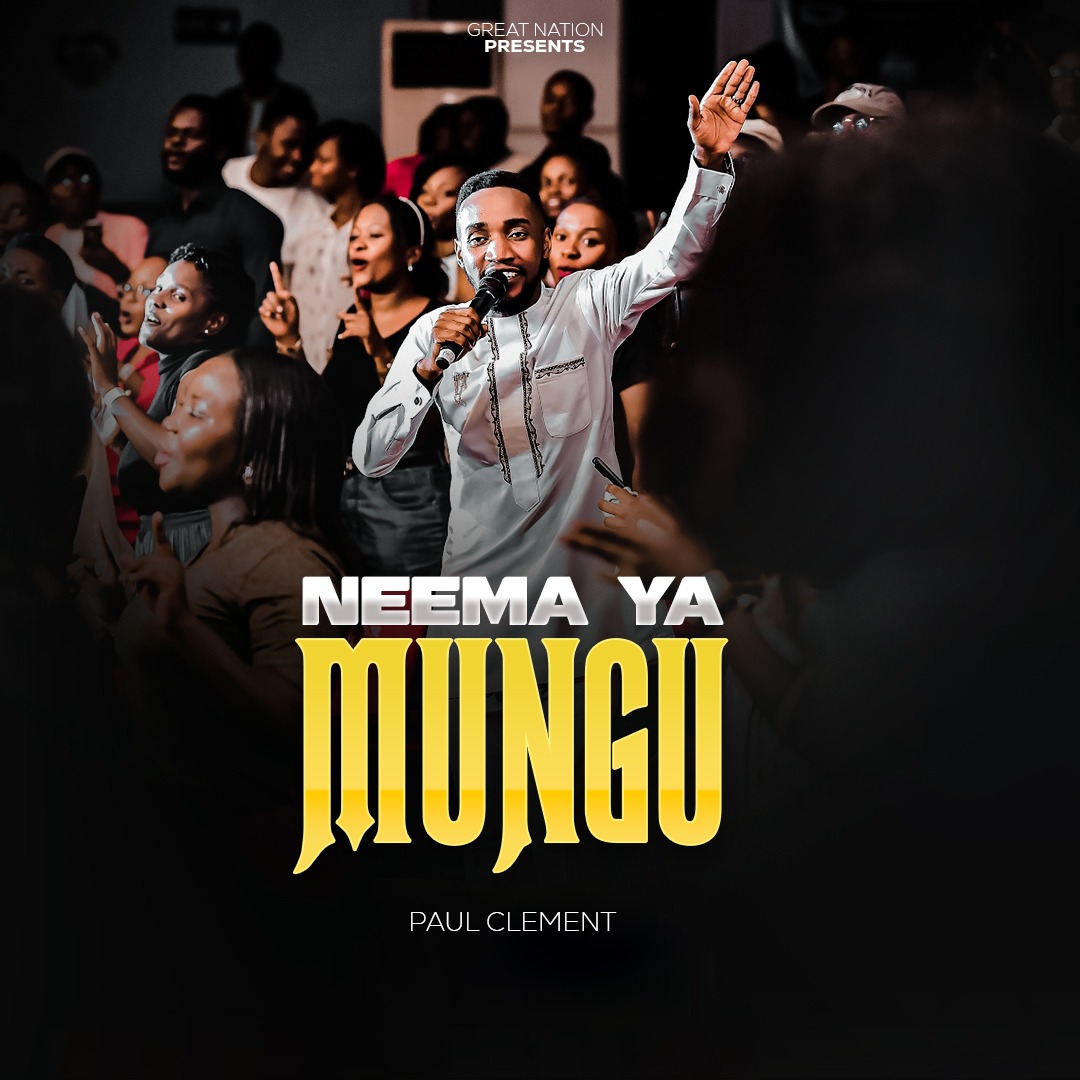 NEW AUDIO | Paul Clement – Neema Ya Mungu | Download Mp3