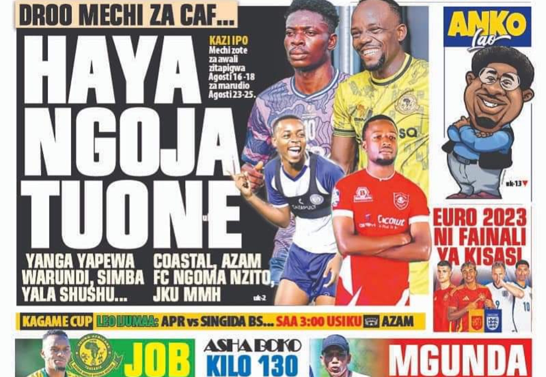 MAGAZETI ya Tanzania Leo Ijumaa July 12-2024, Magazeti ya Leo Ijumaa tarehe 12-07-2024, Vichwa vya habari Katika Magazeti ya Leo Ijumaa July 12-2024, Magazetini Leo 11.07.2024, Mazetini Leo Ijumaa tarehe 12 Julai 2024,Magazeti ya Leo Ijumaa 12 July 2024.