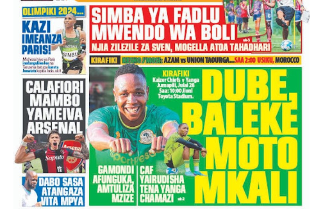 MAGAZETI ya Tanzania Leo Ijumaa July 26-2024, Magazeti ya Leo Ijumaa tarehe 26-07-2024, Vichwa vya habari Katika Magazeti ya Leo Ijumaa July 26-2024, Magazetini Leo 26.07.2024, Mazetini Leo Ijumaa tarehe 26 Julai 2024,Magazeti ya Leo Ijumaa 26 July 2024.