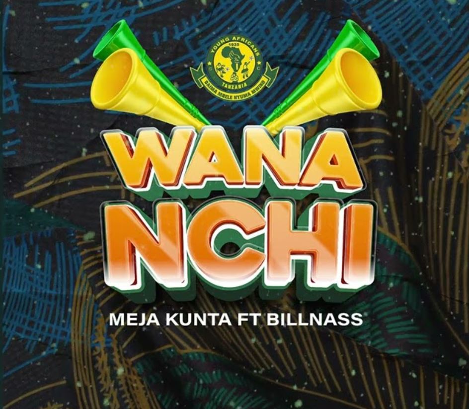 NEW AUDIO | Meja Kunta Ft. Billnass – Wananchi | Download Mp3