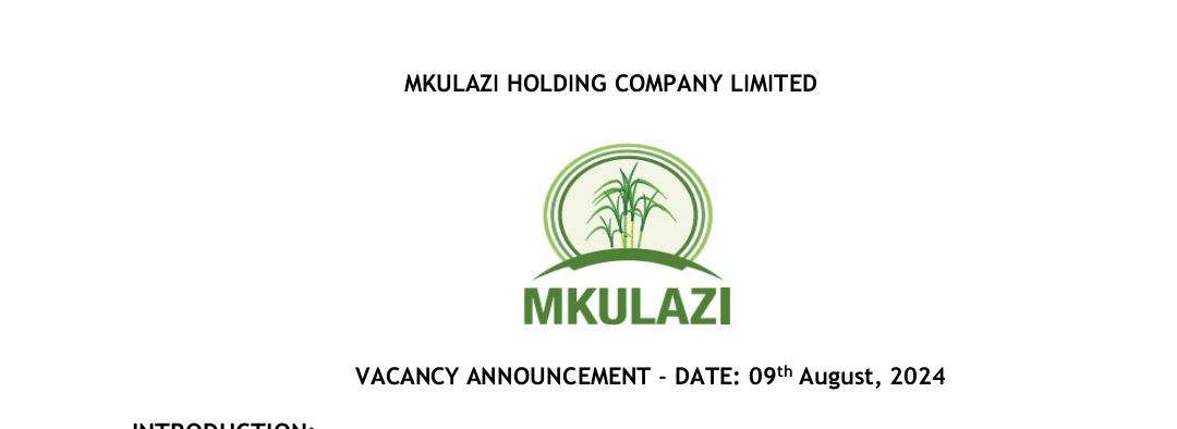 NAFASI 20 za Kazi Mkulazi Holding Company August 2024