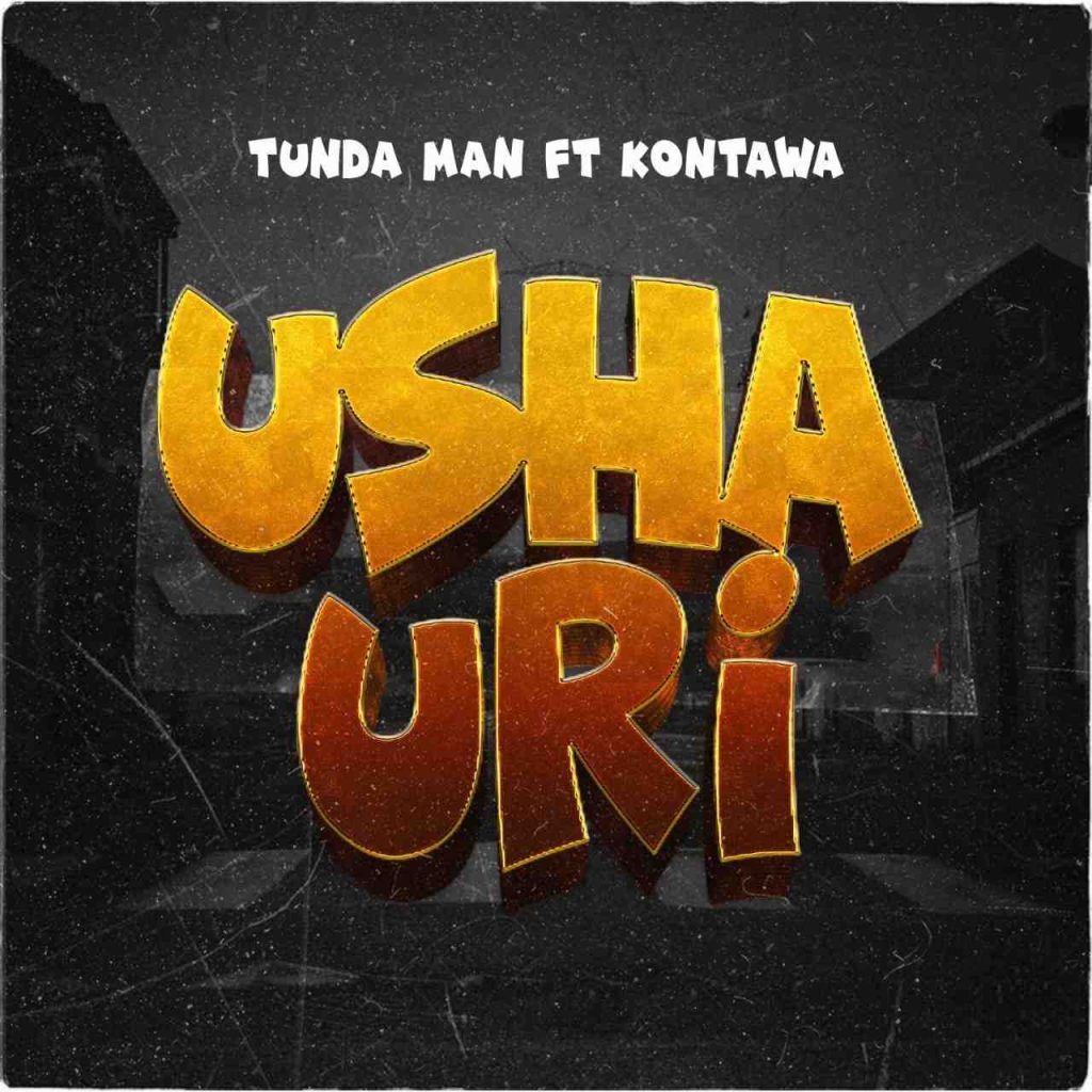 NEW AUDIO | Tunda Man Ft. Kontawa – Ushauri | Download Mp3